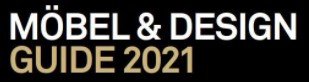 Ausgezeichnet im Möbel & Design Guide 2021